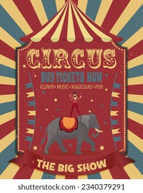 Vintage circus poster featuring an elephant trainer and a performing elephant,circus tend, with grunge texture.circus carnival fairground birthday invitation card template design vector illustration