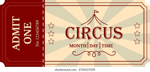 Vintage circus ticket design with admit one text, circus tent illustration, stars, decorative border, monthly day time lettering and serial number 123456 in red and beige colors
