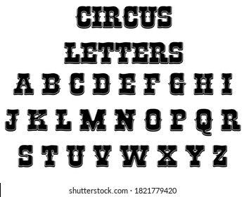 Vintage Circus And Western ABC Font/ Illustration of a set of retro circus abc typefont, on vintage and grunge background