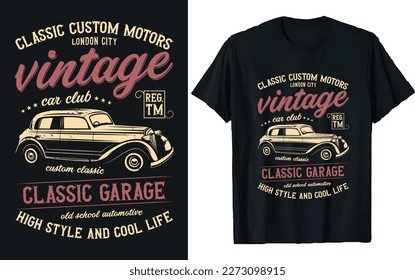 Vintage Classic car T-shirt design Vector Graphic illustration.