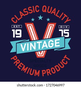 vintage, classic quality. Sport typography, t-shirt graphics, poster, banner, flyer, print and postcard - Vector 