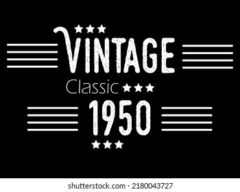 Año clásico vintage 1950. Vector para cumpleaños con detalles de estrella y blanco sobre fondo negro.