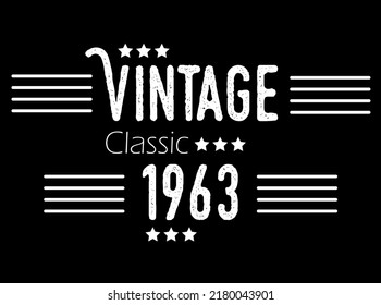 Vintage classic year 1963. Vector for birthday with star and white details on black background.