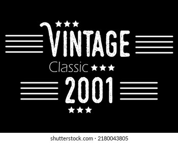 Vintage classic year 2001. Vector for birthday with star and white details on black background.