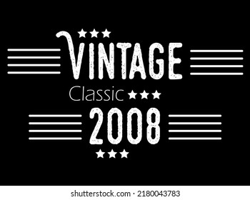 Vintage classic year 2008. Vector for birthday with star and white details on black background.