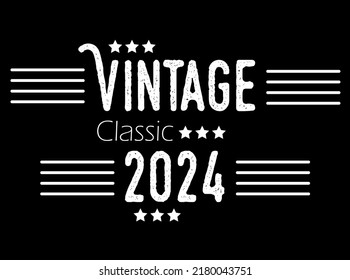 Vintage classic year 2024. Vector for birthday with star and white details on black background.