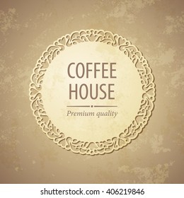 Vintage coffee background with circular ornamental frame. Menu for restaurant, cafe, bar, coffeehouse. Vector EPS 10