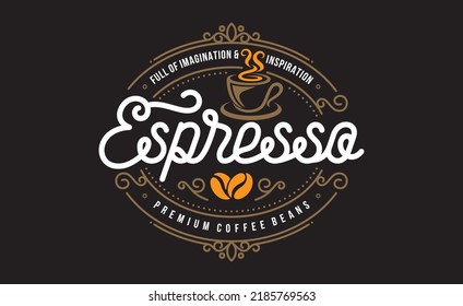 Vintage Coffee logo template. Caffeine logotype. Retro vintage insignia. Retro coffee badge. Vector illustration