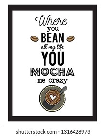 Vintage Coffee love poster for print with hand drawn coffee cup and beans