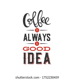 Vintage Coffee print. Designed for banner, mug, vafe menu.Vector illustration.
