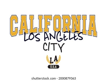 Vintage college style typography California, Los Angeles City slogan print - Retro varsity text for tee - t shirt - Vector