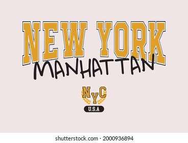 Vintage College-Stil Typografie New York, Manhattan City Slogan Print - Retro Varsity text for tee - t shirt - Vector