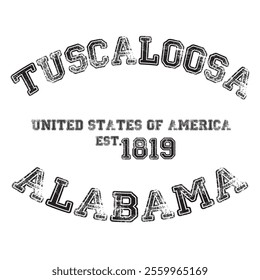 vintage college varsity alabama's tuscaloosa city slogan emblem print with grunge effect for graphic tee t shirt or sweatshirt - vector