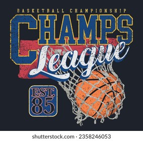 Vintage college varsity basketball champs league slogan print with grunge texture for graphic tee t shirt or sweatshirt hoodie - Vector