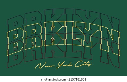 Vintage College Varsity Brooklyn New York City Slogan Print For Graphic Tee T Shirt Or Sweatshirt - Vector