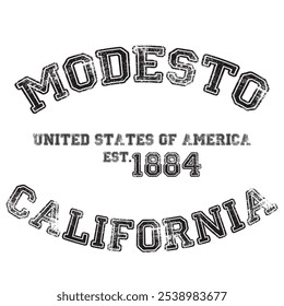 vintage faculdade modesto califórnia's modesto cidade slogan impressão emblema com efeito grunge para t-shirt gráfico ou moletom - vetor