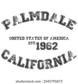 vintage college varsity california's palmdale city slogan emblem print with grunge effect for graphic tee t shirt or sweatshirt - vector