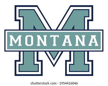 Vintage college varsity font typography montana text vector print for man woman tee - t shirt and sweatshirt