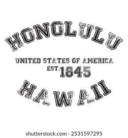 vintage college varsity hawaii honolulu city slogan emblem print with grunge effect for graphic tee t shirt or sweatshirt - vector