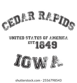 vintage college varsity iowa's cedar rapids city slogan emblem print with grunge effect for graphic tee t shirt or sweatshirt - vector