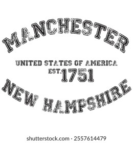 vintage college varsity new hampshire's manchester city slogan emblem print with grunge effect for graphic tee t shirt or sweatshirt - vector