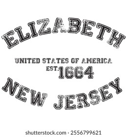 vintage college varsity new jersey's elizabeth city slogan emblem print with grunge effect for graphic tee t shirt or sweatshirt - vector