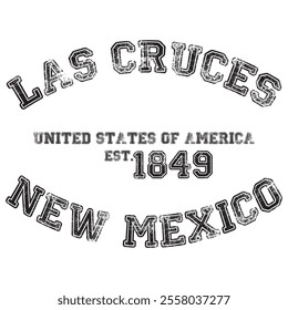 vintage college varsity new mexico's las cruces city slogan emblem print with grunge effect for graphic tee t shirt or sweatshirt - vector