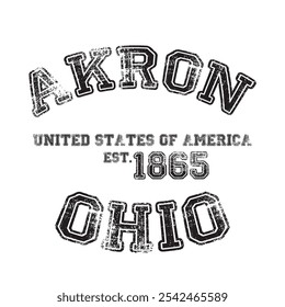 vintage faculdade varsity ohio's akron cidade slogan slogan impressão com efeito grunge para t-shirt gráfica ou moletom - vetor