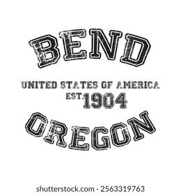 vintage college varsity oregon's bend city slogan emblem print with grunge effect for graphic tee t shirt or sweatshirt - vector
