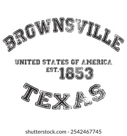 vintage faculdade varsity texas's brownsville cidade slogan impressão com efeito grunge para t-shirt gráfico ou moletom - vetor