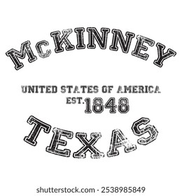 vintage faculdade varsity texas's mckinney cidade slogan impressão com efeito grunge para t-shirt gráfico ou moletom - vetor