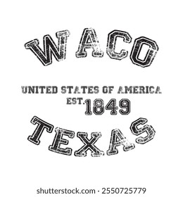 vintage college varsity texas's waco city slogan emblem print with grunge effect for graphic tee t shirt or sweatshirt - vector