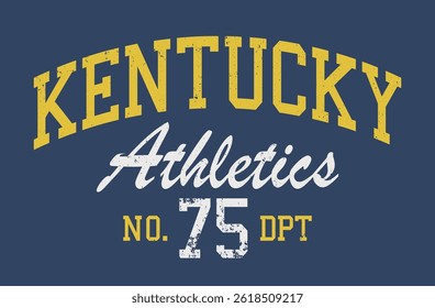 Vintage college varsity typography united states of america kentucky state athletics sport department slogan print for graphic tee t shirt or sweatshirt hoodie - Vector