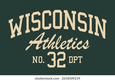 Vintage college varsity typography united states of america wisconsin state athletics sport department slogan print for graphic tee t shirt or sweatshirt hoodie - Vector