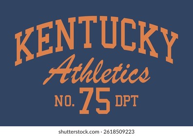Vintage college varsity typography united states of america kentucky state athletics sport department slogan print for graphic tee t shirt or sweatshirt hoodie - Vector