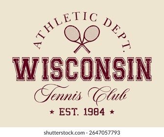 Vintage college varsity typography united states of america wisconsin tennis club slogan print with retro tennis racket illustration for graphic tee t shirt or poster - Vector