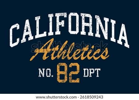 Vintage college varsity typography united states of america california state athletics sport department slogan print for graphic tee t shirt or sweatshirt hoodie - Vector