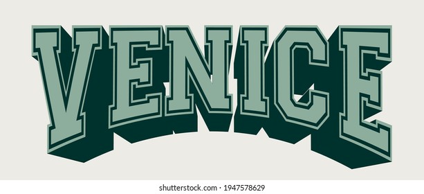 Vintage college venice city slogan print with retro varsity font text for man - woman tee t shirt or sweatshirt