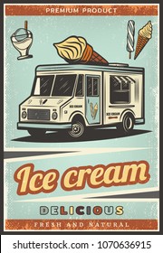 Vintage colored fresh ice cream poster with sweet products sundae and delivery truck vector illustration