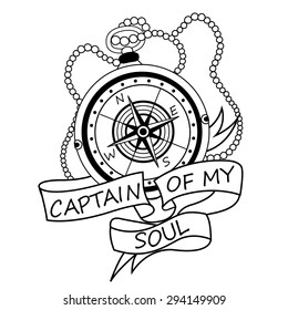 Vintage Compass With Ribbons And Text "Captain Of My Soul". Motivation Card. Vacation And Tourism Icon. Vector Decorative Elements. Vintage Compass Tattoo. Black And White Vector Decorative Elements.