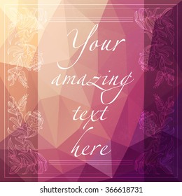 Vintage concept beautiful celebration background with romantic colors.Vector illustration. Low poly  design. Polygonal vector background. 