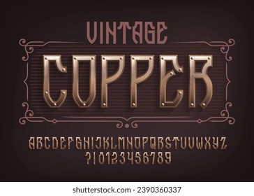 Fuente del alfabeto cobre vintage. Letras y números reivindicados. Tipo vectorial de material para su diseño.