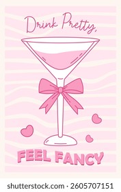 Vintage Coquette Glass Cocktail with Pink Ribbon Bow. Aesthetic Drink on Groovy Distorted Stripe Background. Romantic Girly Vibe. Vector illustration. Trendy poster with Motivational Quote Slogan