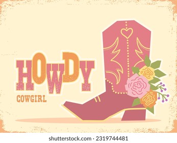 Fondo vintage de la vaquera con bota de vaquero y texto humorístico. Ilustración de texto Vector Howdy con funda guardapolvo de vaquera en textura de papel antigua para diseño