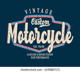 Vintage Custom motorcycle Grunge typography, t-shirt graphics, vectors