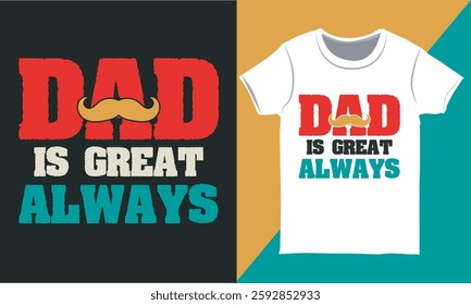 Vintage Father’s Day Special T-shirt, Dad Typography T-shirt, Dad Shirt, Design for Print