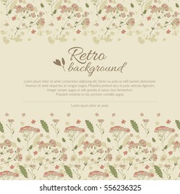 Vintage decorative elegant template with text and beautiful flowers on light retro background vector illustration