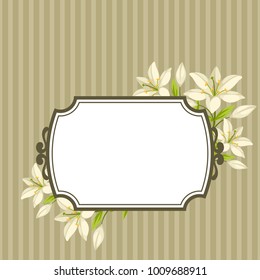 Vintage decorative frame with beautiful lilies. Retro design.