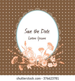 Vintage decorative old fashioned frame with field flowers. Save date greeting cards template. Vector illustration