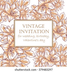 Vintage delicate invitation with flowers for wedding, marriage, bridal, birthday, Valentine's day.
